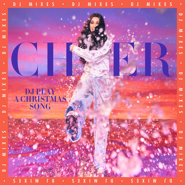 Cher - DJ Play A Christmas Song (DJ Mixes) (2023) [FLAC 24bit/44,1kHz]