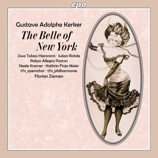 Florian Ziemen - Gustave Adolphe Kerker: The Belle of New York (2023) [FLAC 24bit/96kHz] Download