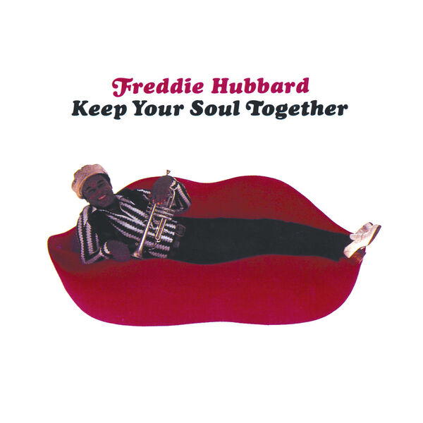 Freddie Hubbard - Keep Your Soul Together (1973/2023) [FLAC 24bit/192kHz] Download