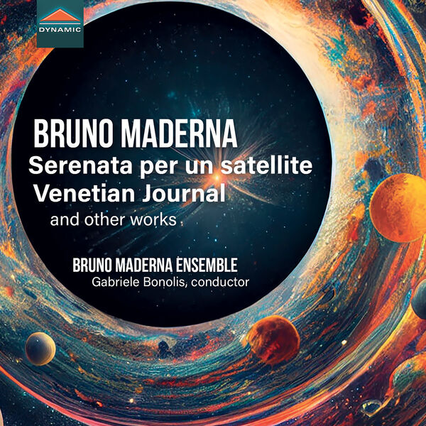 Gabriele Bonolis - Maderna: Serenata per un satellite, Venetian Journal & Other Works (2023) [FLAC 24bit/96kHz] Download