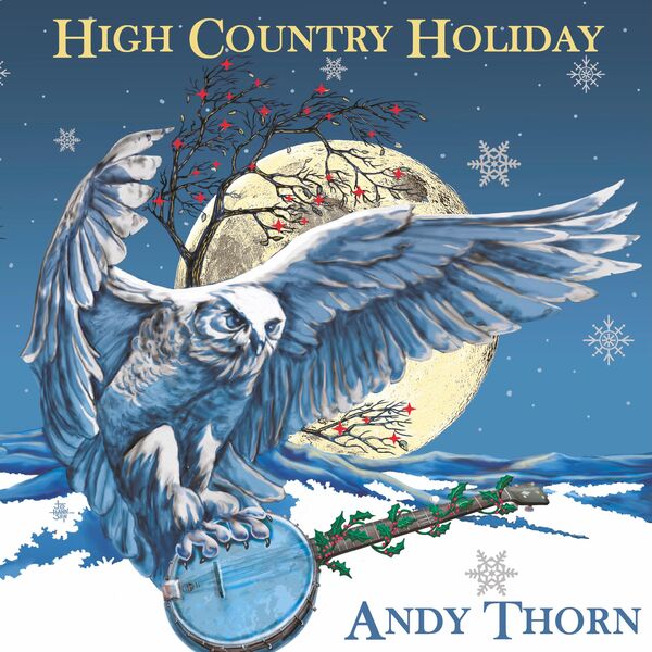 Andy Thorn – High Country Holiday (2023) [FLAC 24bit/48kHz]