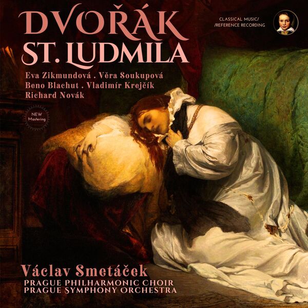 Vaclav Smetacek, Prague Philharmonic Choir & Prague Symphony Orchestra - Dvořák: Saint Ludmila, Op. 71 by Václav Smetáček (Remastered) (1963/2023) [FLAC 24bit/96kHz]