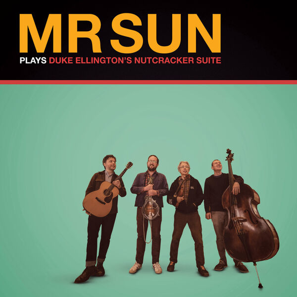 Mr. Sun – Mr Sun Plays Duke Ellington’s Nutcracker Suite (2023) [FLAC 24bit/96kHz]