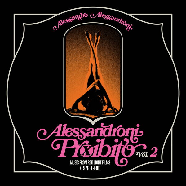 Alessandro Alessandroni - Alessandroni Proibito, Vol. 2 (Music from Red Light Films 1976-1980) (2023) [FLAC 24bit/96kHz] Download