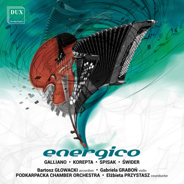 Bartosz Głowacki, Gabriela Graboń, Podkarpacka Chamber Orchestra, Elżbieta Przystasz - Energico (2023) [FLAC 24bit/96kHz] Download