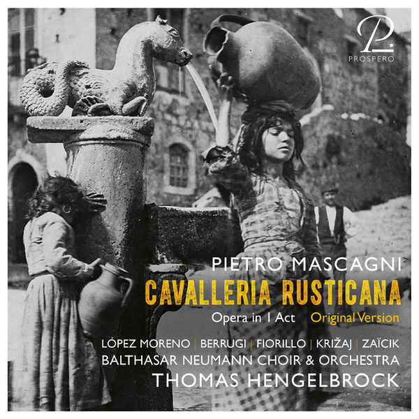 Balthasar Neumann Orchestra, Balthasar Neumann Choir, Thomas Hengelbrock - Mascagni: Cavalleria Rusticana (2023) [FLAC 24bit/48kHz]