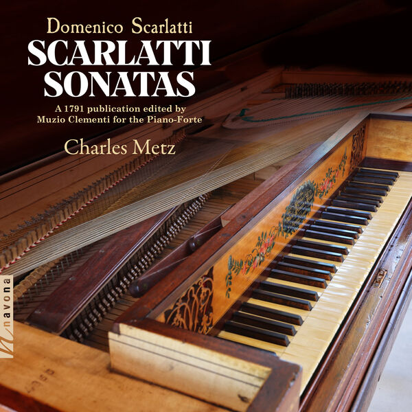 Charles Metz - Scarlatti Sonatas (2023) [FLAC 24bit/192kHz] Download