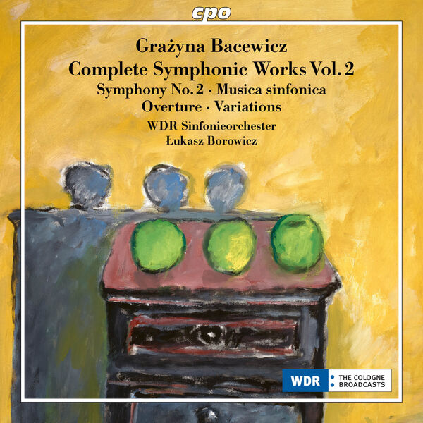 Łukasz Borowicz - Grażyna Bacewicz: Complete Orchestral Works Vol. 2 (2023) [FLAC 24bit/48kHz] Download
