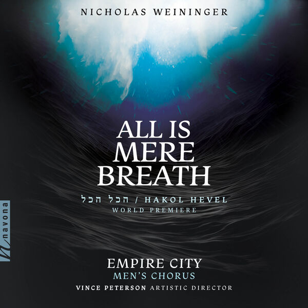 Empire City Men’s Chorus, Vince Peterson - All is Mere Breath (2023) [FLAC 24bit/44,1kHz] Download