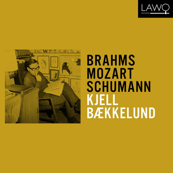 Kjell Bækkelund - Kjell Bækkelund plays Brahms, Mozart & Schumann (2023) [FLAC 24bit/192kHz] Download