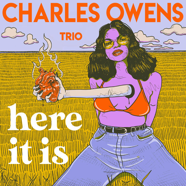 Charles Owens Trio – Here It Is (2023) [Official Digital Download 24bit/48kHz]