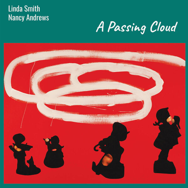 Linda Smith, Nancy Andrews – A Passing Cloud (2023) [FLAC 24bit/44,1kHz]
