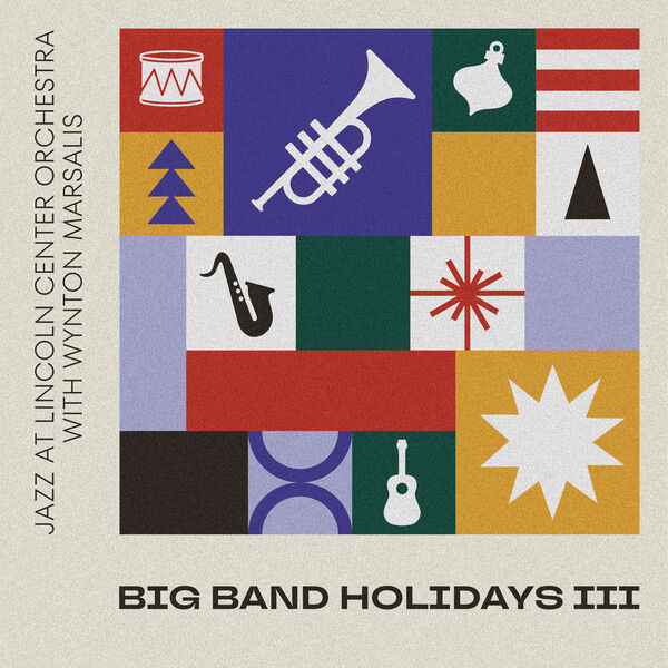 Wynton Marsalis – Big Band Holidays III (2023) [Official Digital Download 24bit/96kHz]