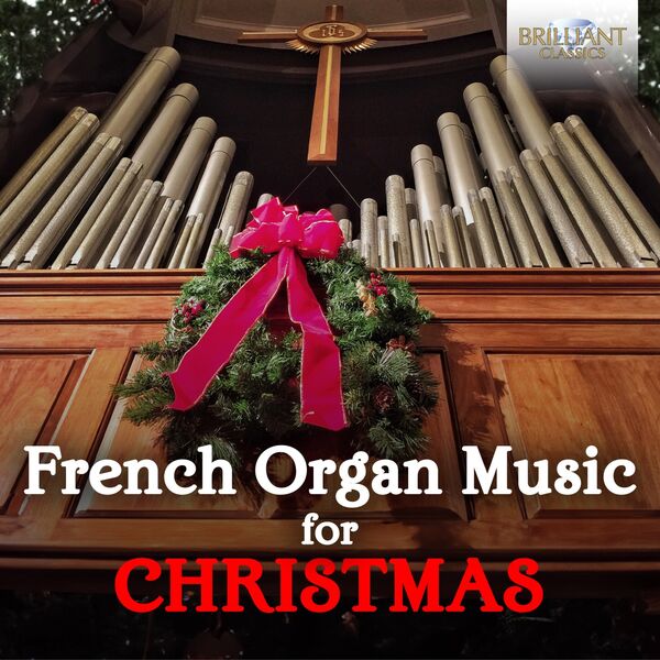 Christian Lambour, Adriano Falcioni, Wolfgang Rübsam & Alessandro Perin – French Organ Music for Christmas (2023) [Official Digital Download 24bit/44,1kHz]