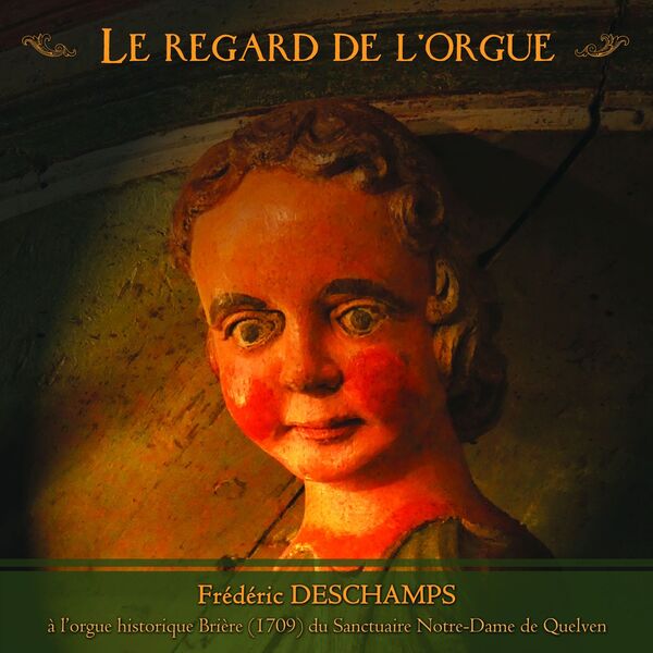 Frédéric Deschamps – Le Regard de l’Orgue (2023) [FLAC 24bit/96kHz]