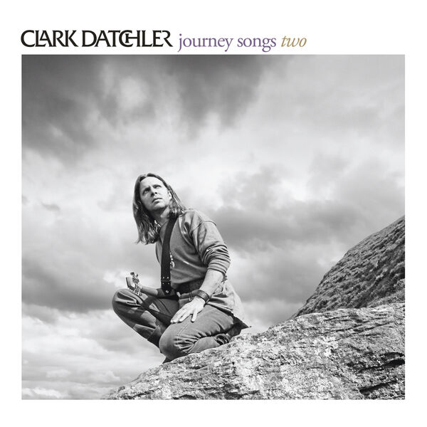 Clark Datchler - Journey Songs Two (2023) [FLAC 24bit/44,1kHz] Download