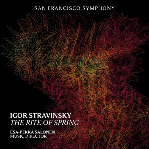 San Francisco Symphony, Esa-Pekka Salonen – Stravinsky: The Rite of Spring (2023) [FLAC 24 bit, 96 kHz]