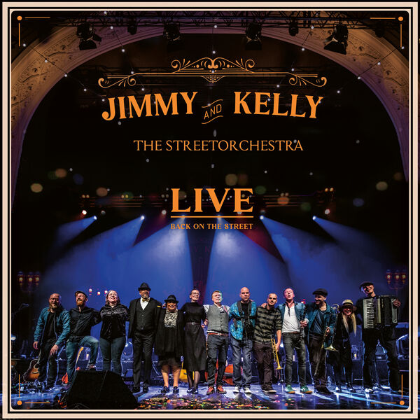 Jimmy Kelly – JIMMY KELLY & THE STREETORCHESTRA LIVE / Back On The Street (2023) [FLAC 24bit/44,1kHz]