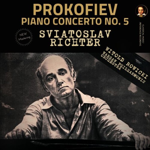 Sviatoslav Richter – Prokofiev: Piano Concerto No. 5 by Sviatoslav Richter (2023) [FLAC 24 bit, 96 kHz]