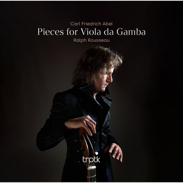 Ralph Rousseau – Abel: Pieces for Viola da Gamba (2023) [FLAC 24bit/192kHz]