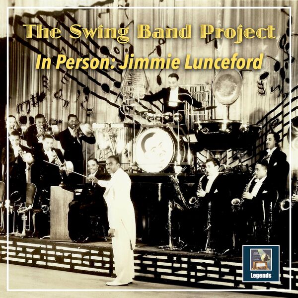 Jimmie Lunceford – The Swing Band Project: In Person – Jimmie Lunceford (2023) [FLAC 24bit/48kHz]