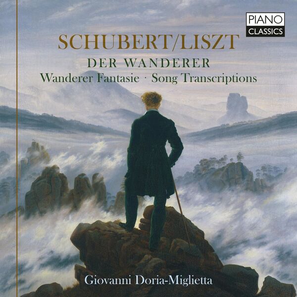 Giovanni Doria Miglietta – Schubert/Liszt: Der Wanderer, Wander Fantasie, Song Transcriptions (2023) [FLAC 24bit/96kHz]