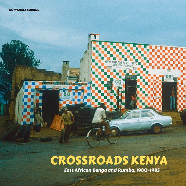 Various Artists - Crossroads Kenya: East African Benga and Rumba, 1980-1985 (2022) [FLAC 24bit/44,1kHz] Download