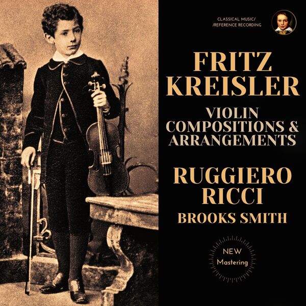 Ruggiero Ricci – Fritz Kreisler: Violin Compositions & Arrangements by Ruggiero Ricci (2023) [Official Digital Download 24bit/96kHz]