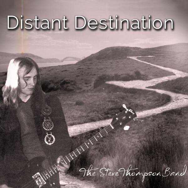 The Steve Thompson Band – Distant Destination (2023) [FLAC 24bit/44,1kHz]