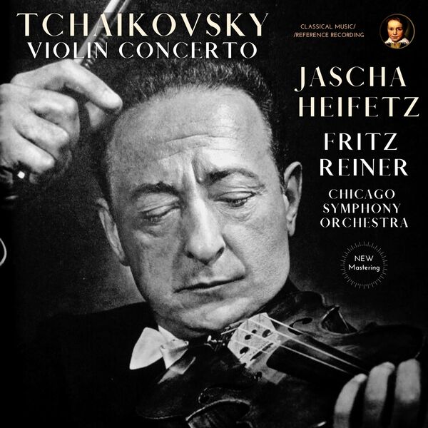 Jascha Heifetz – Tchaikovsky: Violin Concerto in D Major, Op. 35 by Jascha Heifetz (1957/2023) [Official Digital Download 24bit/96kHz]