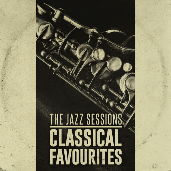 The Jazz Revue – Jazz Sessions: Classical Favourites (2023) [Official Digital Download 24bit/44,1kHz]