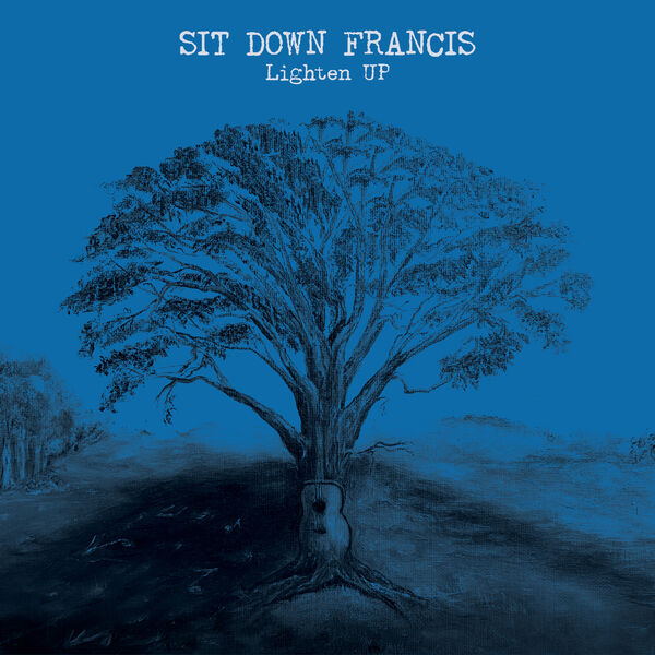 Sit Down Francis – Lighten UP (2023) [FLAC 24bit/96kHz]