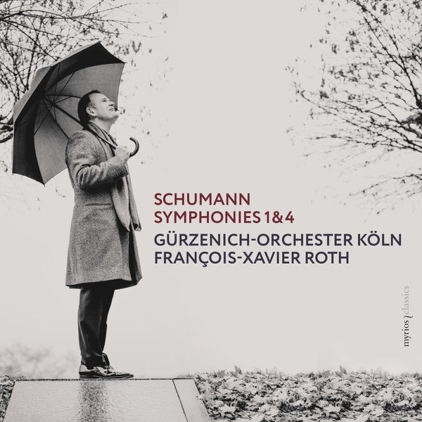 Gürzenich-Orchester Köln, François-Xavier Roth - Schumann: Symphonies Nos. 1 & 4 (2023) [FLAC 24bit/96kHz]