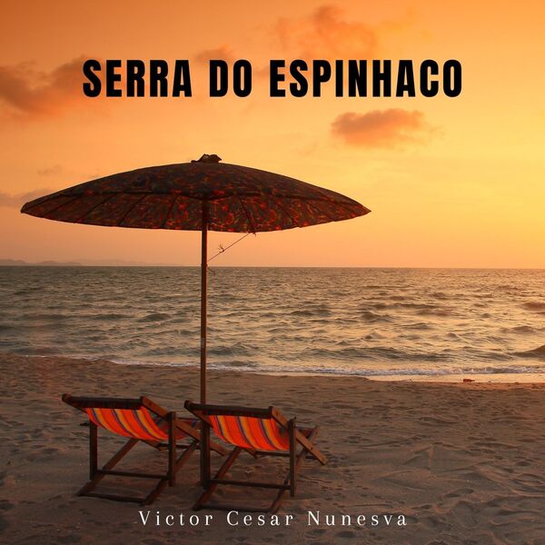 Victor Cesar Nunes – Serra do Espinhaco (2023) [FLAC 24bit/44,1kHz]