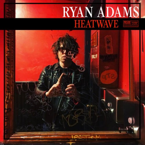 Ryan Adams – Heatwave (2024) [FLAC 24 bit, 44,1 kHz]