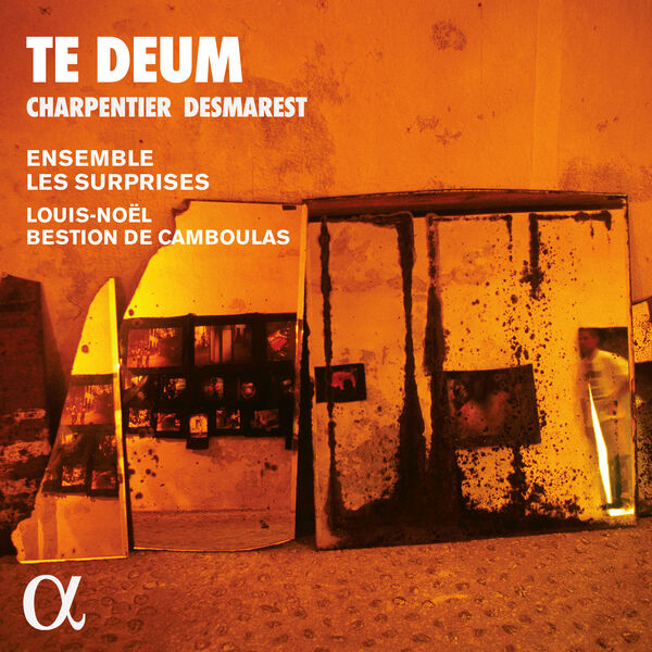 Ensemble Les Surprises, Louis-Noël Bestion de Camboulas – Charpentier & Desmarest: Te Deum (2024) [FLAC 24bit/96kHz]