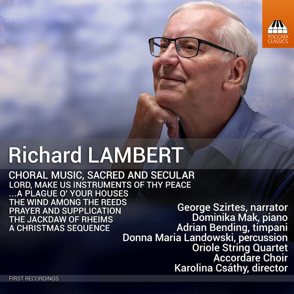 Accordare Choir, Karolina Csáthy – Richard Lambert: Choral Music, Sacred and Secular (2024) [FLAC 24bit/44,1kHz]