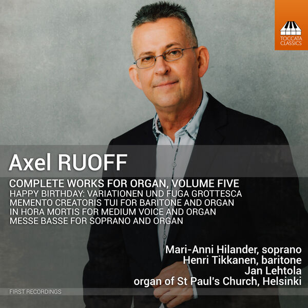 Jan Lehtola, Mari-Anni Hilander and Henri Tikkanen – Axel Ruoff: Organ Music, Volume Five (2024) [Official Digital Download 24bit/96kHz]