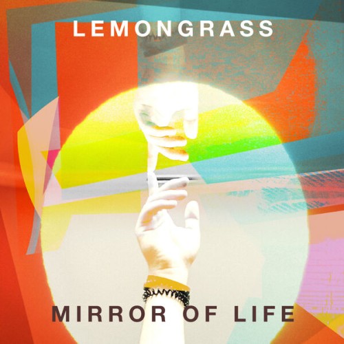 Lemongrass – Mirror Of Life (2024) [FLAC 24 bit, 44,1 kHz]