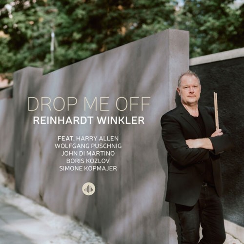 Reinhardt Winkler – Drop Me Off (2024) [FLAC 24 bit, 96 kHz]