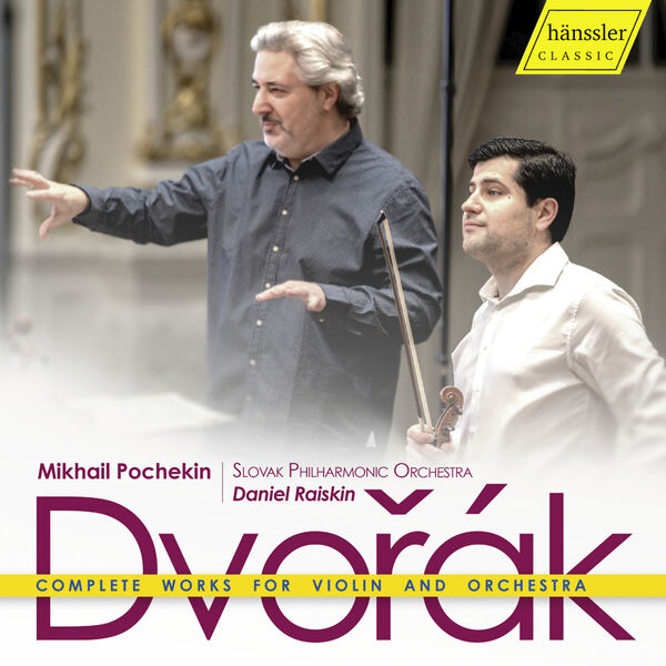 Mikhail Pochekin – Antonín Dvořák: Complete Works for Violin and Orchestra (2024) [Official Digital Download 24bit/96kHz]