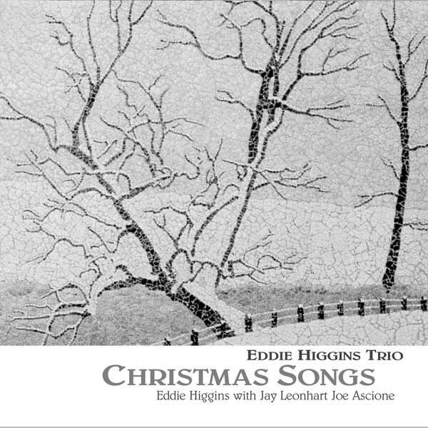 Eddie Higgins Trio – Christmas Songs (2004/2023) [FLAC 24bit/96kHz]
