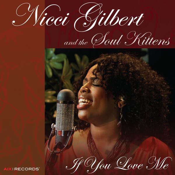 Nicci Gilbert and the Soul Kittens – If You Love Me (2024) [FLAC 24bit/96kHz]