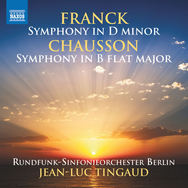 Rundfunk-Sinfonieorchester Berlin & Jean-Luc Tingaud – Franck & Chausson: Symphonies (2024) [Official Digital Download 24bit/96kHz]