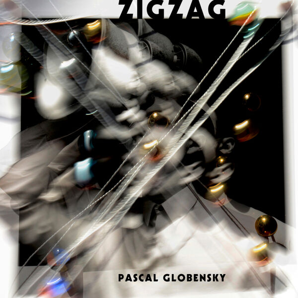 Pascal Globensky - Zigzag (2024) [FLAC 24bit/44,1kHz] Download