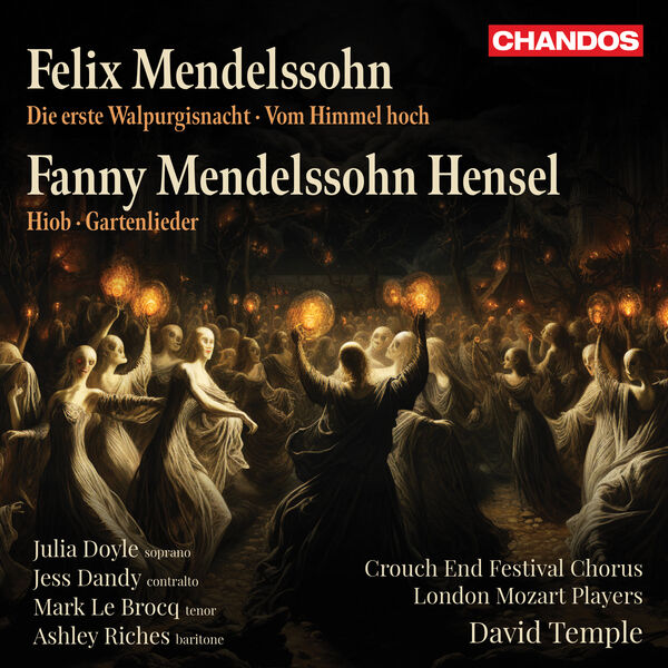 Crouch End Festival Chorus, London Mozart Players, David Temple - Fanny Hensel, Felix Mendelssohn: Choral Works (2024) [FLAC 24bit/96kHz] Download