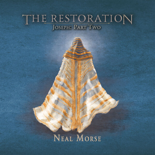 Neal Morse – The Restoration – Joseph, Pt. Two (2024) [Official Digital Download 24bit/48kHz]