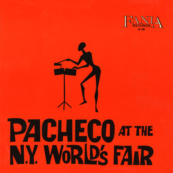 Johnny Pacheco – Pacheco At The N.Y. World’s Fair (Live At The World’s Fair / 1964 / Remastered 2024) (2024) [FLAC 24bit/192kHz]