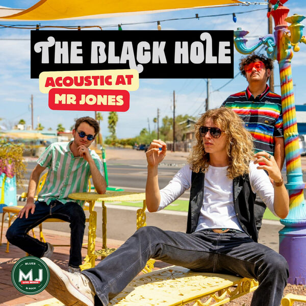 The Black Hole – The Black Hole Acoustic at Mr Jones (2024) [FLAC 24bit/48kHz]