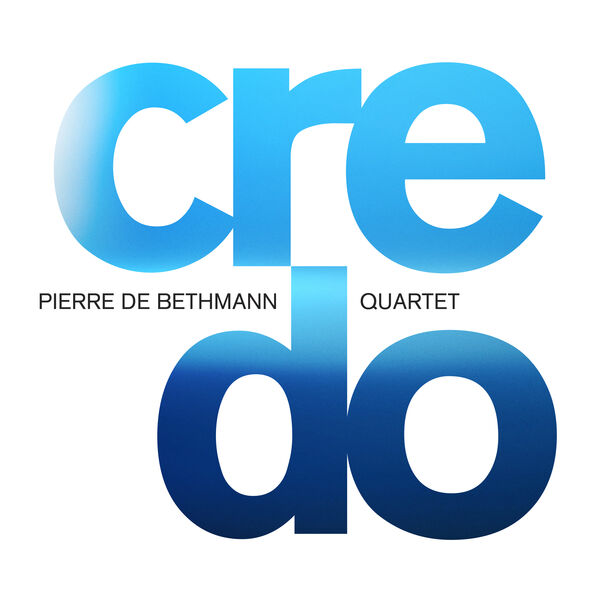 Pierre de Bethmann Quartet – Credo (2024) [Official Digital Download 24bit/96kHz]
